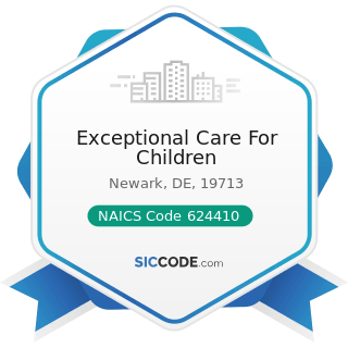Exceptional Care For Children - NAICS Code 624410 - Child Care Services