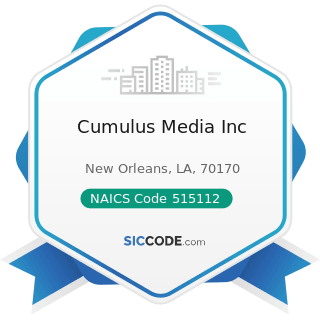 Cumulus Media Inc - NAICS Code 515112 - Radio Stations