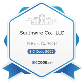 Southwire Co., LLC - SIC Code 5063 - Electrical Apparatus and Equipment Wiring Supplies, and...