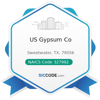 US Gypsum Co - NAICS Code 327992 - Ground or Treated Mineral and Earth Manufacturing