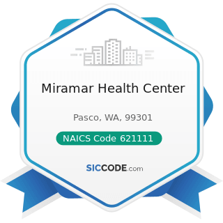 Miramar Health Center - NAICS Code 621111 - Offices of Physicians (except Mental Health...