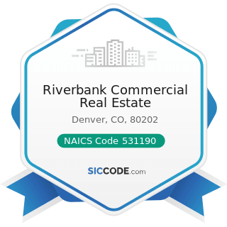 Riverbank Commercial Real Estate - NAICS Code 531190 - Lessors of Other Real Estate Property