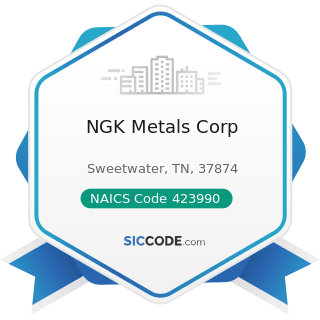 NGK Metals Corp - NAICS Code 423990 - Other Miscellaneous Durable Goods Merchant Wholesalers