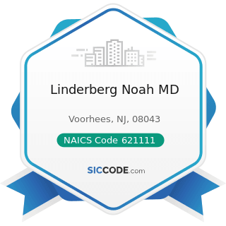 Linderberg Noah MD - NAICS Code 621111 - Offices of Physicians (except Mental Health Specialists)