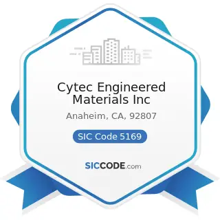 Cytec Engineered Materials Inc - SIC Code 5169 - Chemicals and Allied Products, Not Elsewhere...