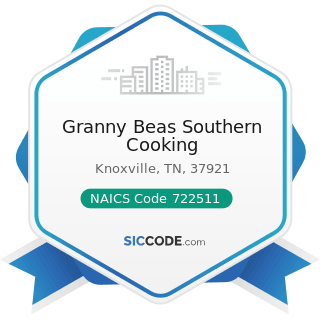 Granny Beas Southern Cooking - NAICS Code 722511 - Full-Service Restaurants