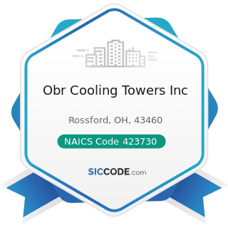 Obr Cooling Towers Inc - NAICS Code 423730 - Warm Air Heating and Air-Conditioning Equipment and...