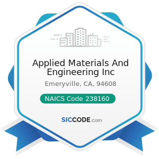 Applied Materials And Engineering Inc - NAICS Code 238160 - Roofing Contractors