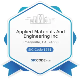 Applied Materials And Engineering Inc - SIC Code 1761 - Roofing, Siding, and Sheet Metal Work