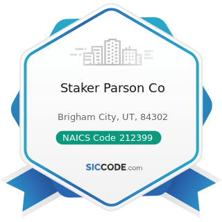 Staker Parson Co - NAICS Code 212399 - All Other Nonmetallic Mineral Mining
