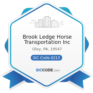 Brook Ledge Horse Transportation Inc - SIC Code 4213 - Trucking, except Local