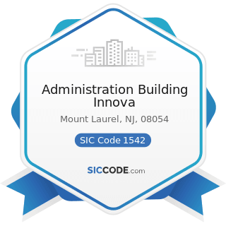 Administration Building Innova - SIC Code 1542 - General Contractors-Nonresidential Buildings,...
