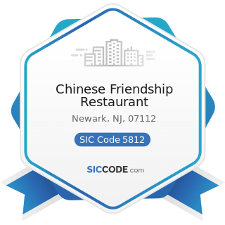Chinese Friendship Restaurant - SIC Code 5812 - Eating Places