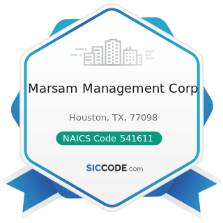 Marsam Management Corp - NAICS Code 541611 - Administrative Management and General Management...