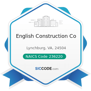 English Construction Co - NAICS Code 236220 - Commercial and Institutional Building Construction