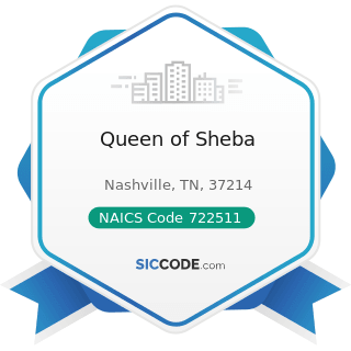 Queen of Sheba - NAICS Code 722511 - Full-Service Restaurants
