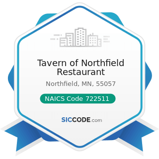 Tavern of Northfield Restaurant - NAICS Code 722511 - Full-Service Restaurants