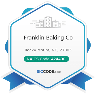 Franklin Baking Co - NAICS Code 424490 - Other Grocery and Related Products Merchant Wholesalers