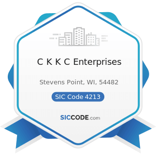 C K K C Enterprises - SIC Code 4213 - Trucking, except Local