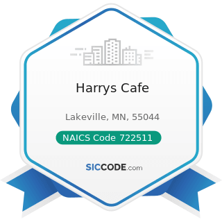 Harrys Cafe - NAICS Code 722511 - Full-Service Restaurants