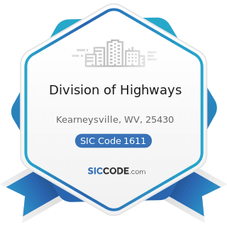 Division of Highways - SIC Code 1611 - Highway and Street Construction, except Elevated Highways