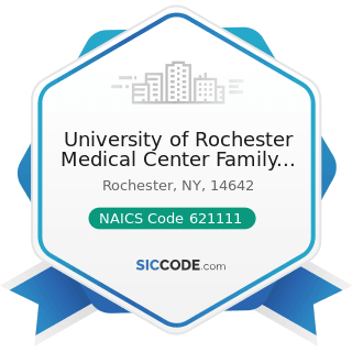 University of Rochester Medical Center Family Therapy Psyc - NAICS Code 621111 - Offices of...
