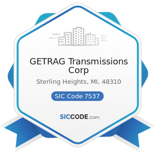GETRAG Transmissions Corp - SIC Code 7537 - Automotive Transmission Repair Shops