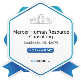 Mercer Human Resource Consulting - SIC Code 8742 - Management Consulting Services