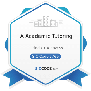 A Academic Tutoring - SIC Code 3769 - Guided Missile Space Vehicle Parts and Auxiliary...