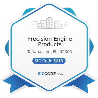 Precision Engine Products - SIC Code 5013 - Motor Vehicle Supplies and New Parts
