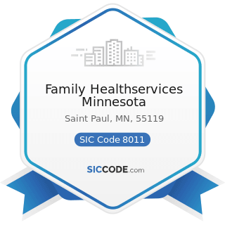 Family Healthservices Minnesota - SIC Code 8011 - Offices and Clinics of Doctors of Medicine