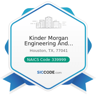 Kinder Morgan Engineering And Conveying - NAICS Code 339999 - All Other Miscellaneous...