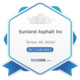 Sunland Asphalt Inc - SIC Code 6411 - Insurance Agents, Brokers and Service