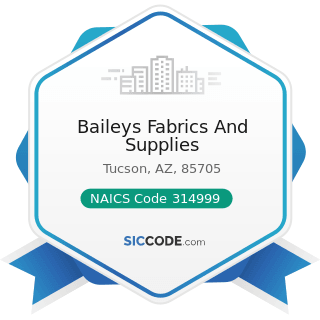 Baileys Fabrics And Supplies - NAICS Code 314999 - All Other Miscellaneous Textile Product Mills