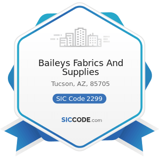 Baileys Fabrics And Supplies - SIC Code 2299 - Textile Goods, Not Elsewhere Classified