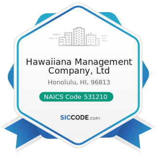 Hawaiiana Management Company, Ltd - NAICS Code 531210 - Offices of Real Estate Agents and Brokers