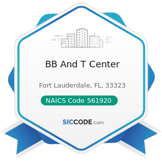 BB And T Center - NAICS Code 561920 - Convention and Trade Show Organizers