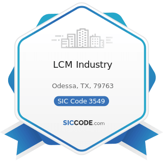 LCM Industry - SIC Code 3549 - Metalworking Machinery, Not Elsewhere Classified