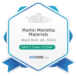 Martin Marietta Materials - NAICS Code 212399 - All Other Nonmetallic Mineral Mining