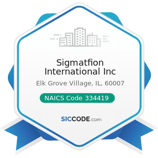 Sigmatfion International Inc - NAICS Code 334419 - Other Electronic Component Manufacturing