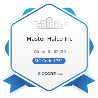 Master Halco Inc - SIC Code 1751 - Carpentry Work