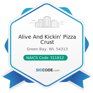 Alive And Kickin' Pizza Crust - NAICS Code 311812 - Commercial Bakeries