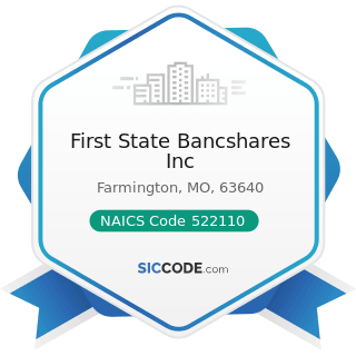 First State Bancshares Inc - NAICS Code 522110 - Commercial Banking