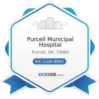 Purcell Municipal Hospital - SIC Code 8062 - General Medical and Surgical Hospitals