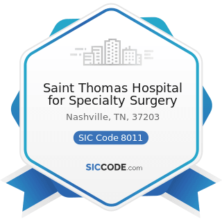 Saint Thomas Hospital for Specialty Surgery - SIC Code 8011 - Offices and Clinics of Doctors of...