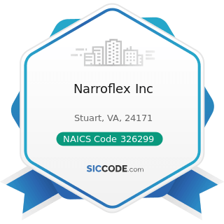 Narroflex Inc - NAICS Code 326299 - All Other Rubber Product Manufacturing