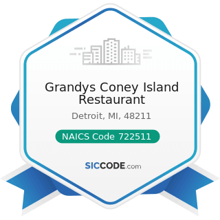 Grandys Coney Island Restaurant - NAICS Code 722511 - Full-Service Restaurants