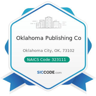Oklahoma Publishing Co - NAICS Code 323111 - Commercial Printing (except Screen and Books)