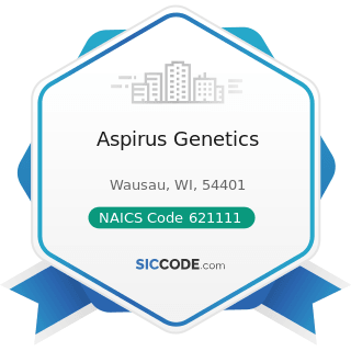 Aspirus Genetics - NAICS Code 621111 - Offices of Physicians (except Mental Health Specialists)
