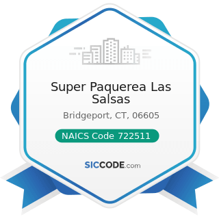 Super Paquerea Las Salsas - NAICS Code 722511 - Full-Service Restaurants